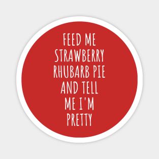 Feed Me Strawberry Rhubarb Pie Magnet